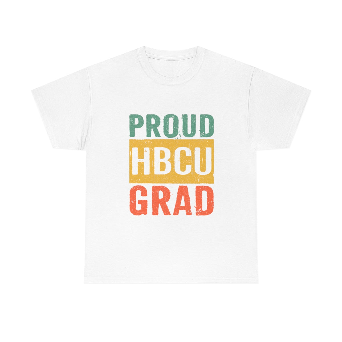 "Proud HBCU Grad" Unisex T-Shirt (Available in White, Black & Charcoal)