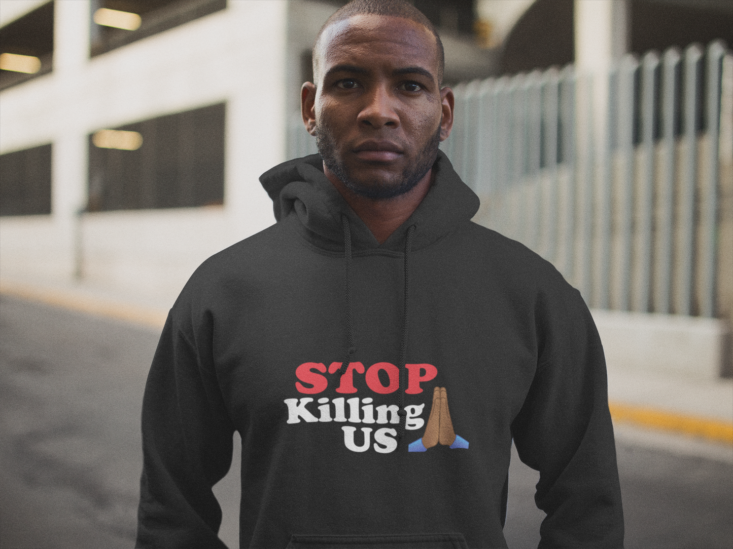 "Stop Killing Us" Unisex Hoodie (Available in Black)